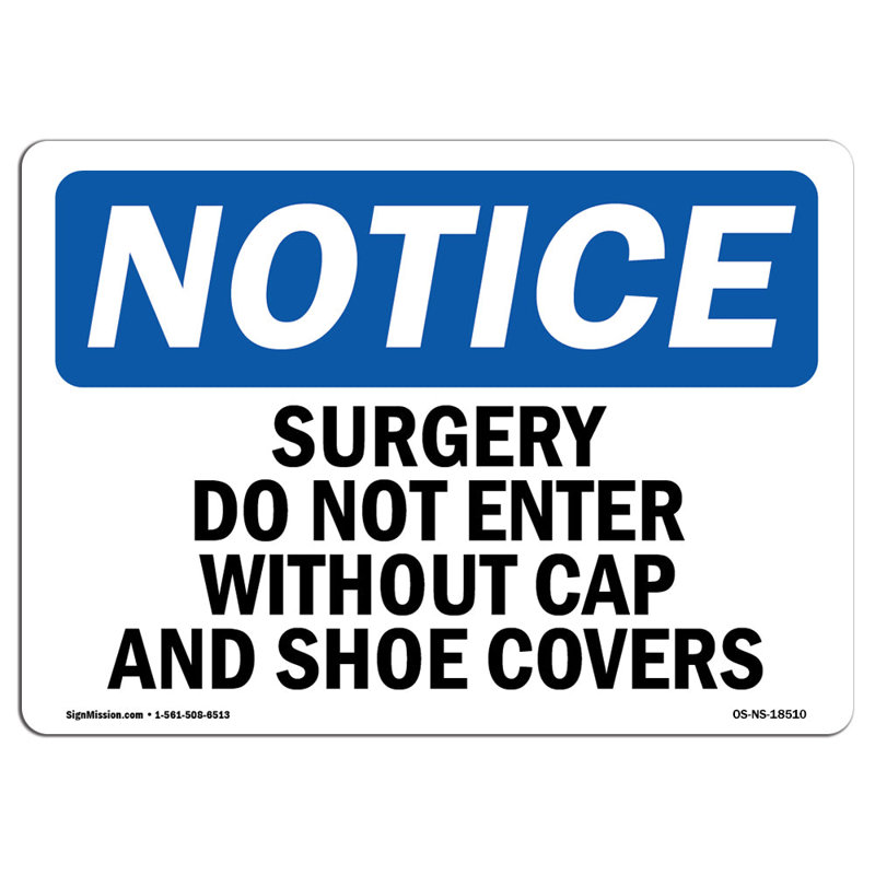 SignMission OSHA Notice Surgery Do Not Enter Without Cap And Shoe Covers Sign Heavy Duty Wayfair Canada
